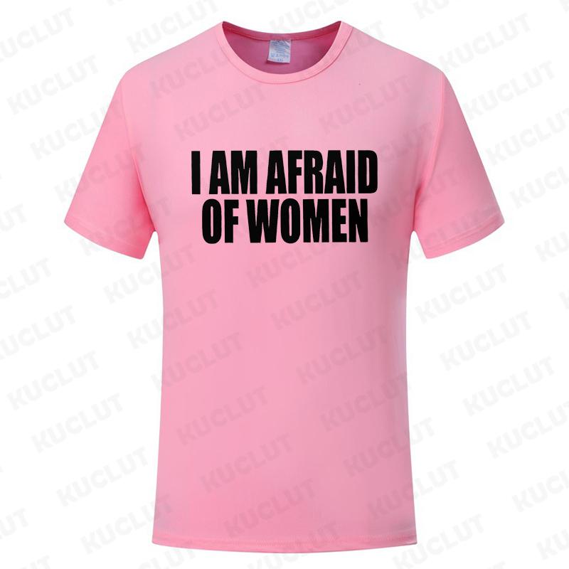I Am Afraid of Women T Shirt Funny Jokes Adult Humor Men Clothing Unisex Casual Summer Tee Fashion Tops Short Sleeve Clothes