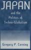 Книга Japan and the Politics of Techno-globalism