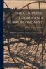 Книга The Complete Farmer and Rural Economist : Containing a Compendious Epitome of the Most Important Branches of Agricultural and Rural Economy