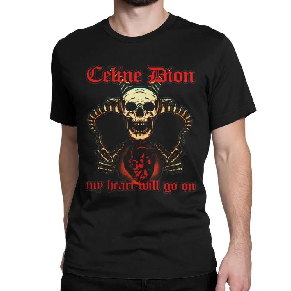 Celines Dion Death Metal Мужская Женская Футболка Мое Сердце Будет Биться Дальше Винтажная Футболка Футболки с Круглым Вырезом Чистый Хлопок Подарочная Одежда