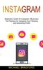 Книга Instagram : Beginners Guide for Instagram Influencers (The Playbook for Increasing Your Following and Generating Profits)