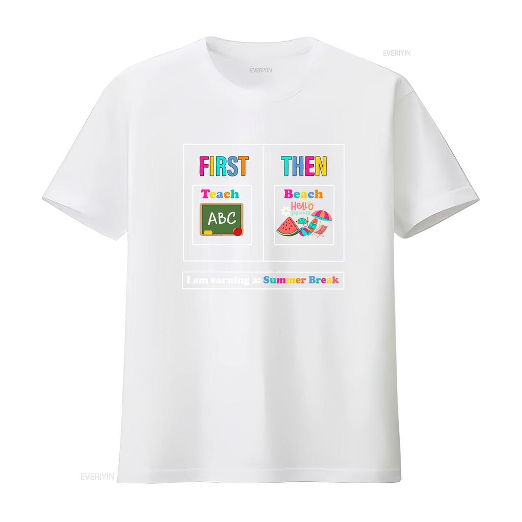 First Teach Then Beach T Shirt We Funny Teacher Summer Vacation Break  vintage Washed streetwear fashion Soft homme Versatile