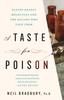 Книга A Taste for Poison : Eleven Deadly Molecules and the Killers Who Used Them