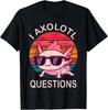 Funny I Axolotl Questions Gifts Axolotl Wearing a Sunglasses T-Shirt