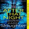 After That Night by Karin Slaughter Paperback Book 9780008499433