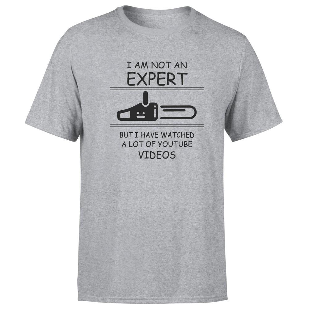 I Am Not An Expert But I Have Watched A Lot Of Videos Funny Unisexs T Shirt