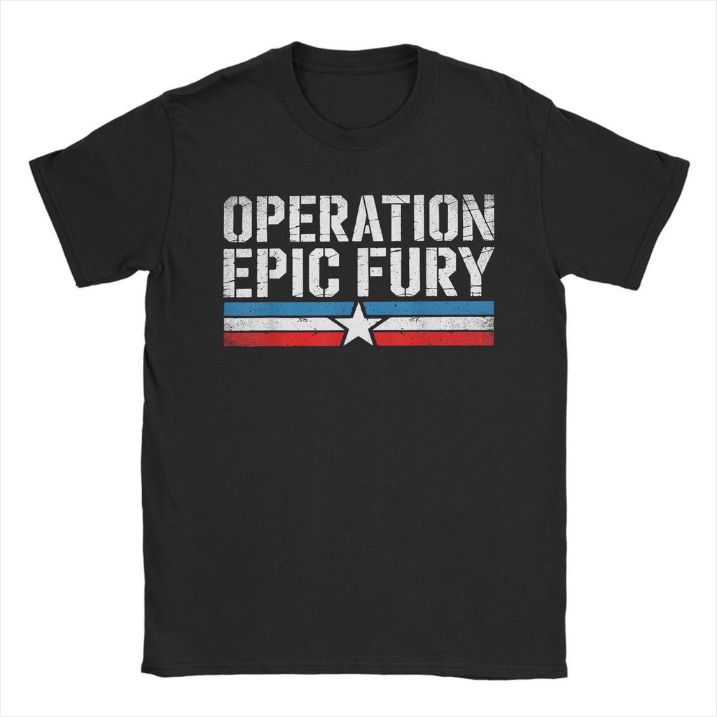 Unisex TShirt Operation Epic Fury Funny Pure Cotton Tee Shirt Short Sleeve T Shirt Crew Neck Clothes Birthday Gift
