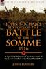 Книга John Buchan's History of the Battle of the Somme, 1916 : A Special Edition of a Classic Account of the Great Conflict of the First World War