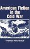 Книга American Fiction In the Cold War