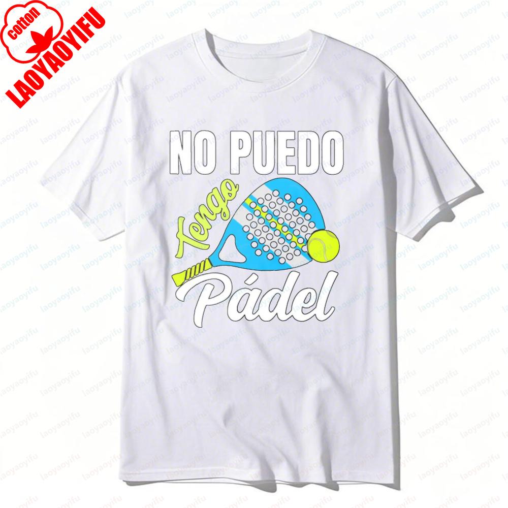 No Puedo Tengo Padel Tennis Tee Racket and Ball Design TShirt Summer Sport Casual Outdoors Breathable Fashion Tops Ropa Mujer