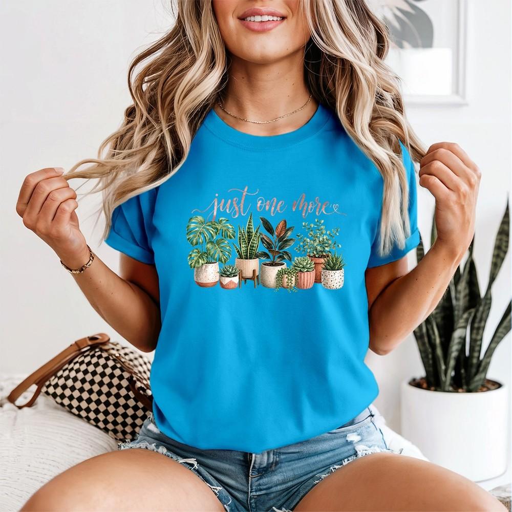 Unisexs Plant T Shirt Just One More Plant Lover Gift Tee Mum Gardening Top