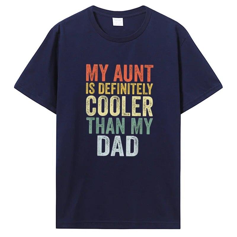 Моя тетя определенно круче, чем мой папа, тетя, племянница, племянник, футболка, подарки, буквы, напечатанные высказывания, цитаты, семейные футболки с графикой