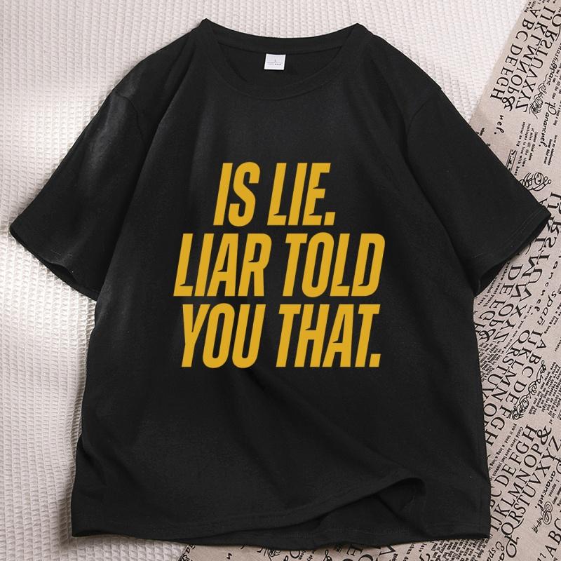 Is Lie Liar Сказал Тебе Что Коннор Футболка Нагретая Соперничество Футболка Повседневная Хлопок Короткий Рукав Круглый Вырез Футболки Книжная Атрибутика Топы