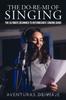 Книга The Do-Re-Mi of Singing : The Ultimate Beginner To Intermediate Singing Guide