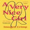 A Very Nice Girl by Imogen Crimp Paperback Book 9781526628916