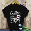 Hot Sales Coffee Teach Repeat T Shirts Women Men Summer Cool Short Sleeves Personality Harajuku T-Shirt