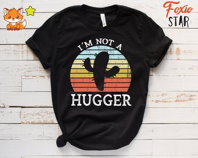 I'm Not A Hugger Cactus T-Shirt: Funny Anti-Hug Graphic Tee