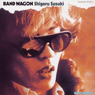 CD SHIGERU SUZUKI - Band Wagon -Perfect Edition- CRCP20374 Panam 2005 Япония Японский Поп/Рок Б/У
