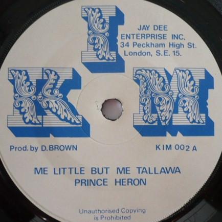 7inch Record PRINCE HERON Me Little But Me Tallawa KIM002 Kim 1978 UK Reggae Ska Dub Used