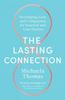 Книга The Lasting Connection : Developing Love and Compassion for Yourself and Your Partner
