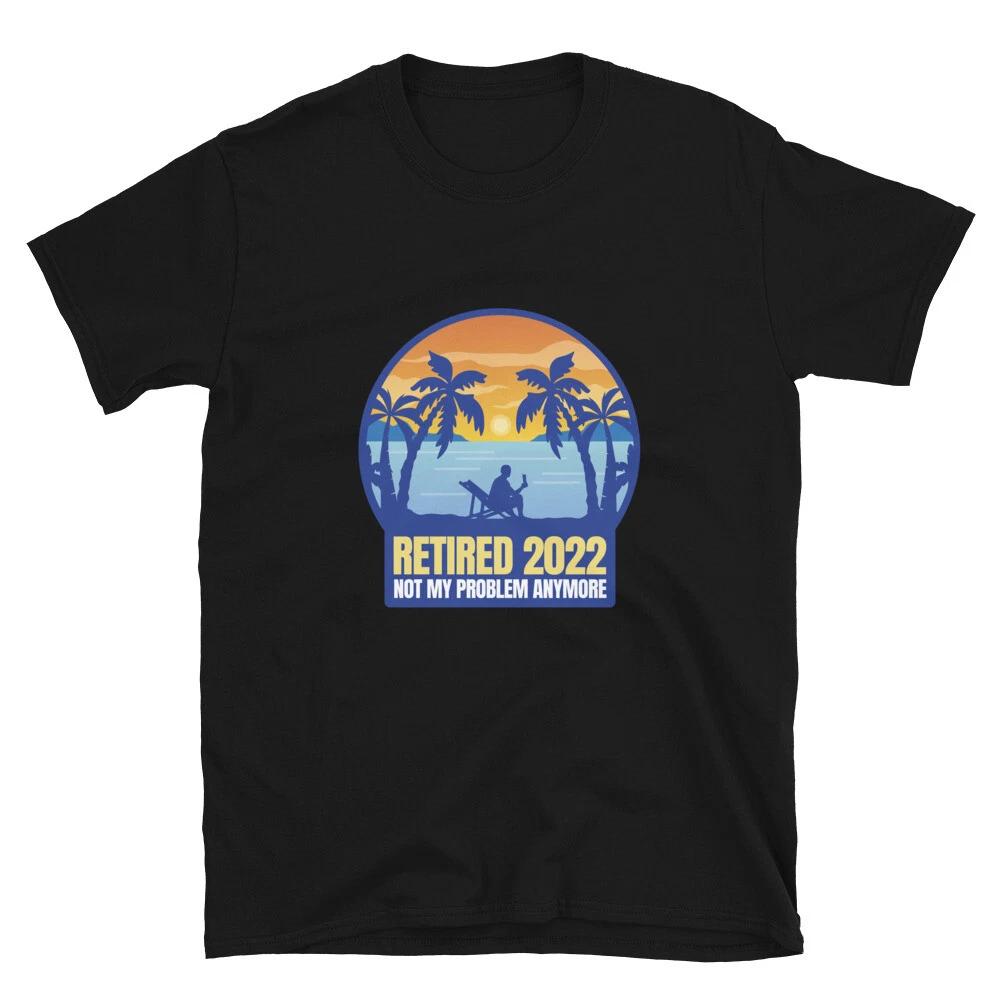 Retired 2022 Retirement T-Shirt