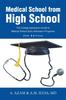 Книга Medical School from High School : The College Applicant's Guide To Medical School Early Admission Programs 2nd Edition