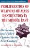 The Proliferation of Weapons of Mass Destruction In the Middle East : Directions and Policy Options In the New Century Book