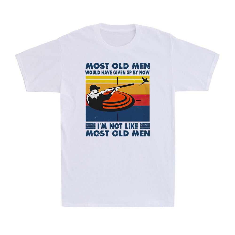 Most Old Men Would Have Given Up By Now Funny Pigeon Shooting Vintage T-Shirt