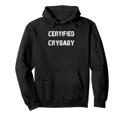 Сертифицированный плакса Смешная толстовка