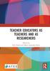 The Teacher Educators As Teachers and As Researchers Book