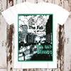 230 Gsm 100% Cotton The Fall This Nation S Saving Grace Punk Retro Best Seller T Shirt Music Retro Top Tee Gift Cool Unisex 8648