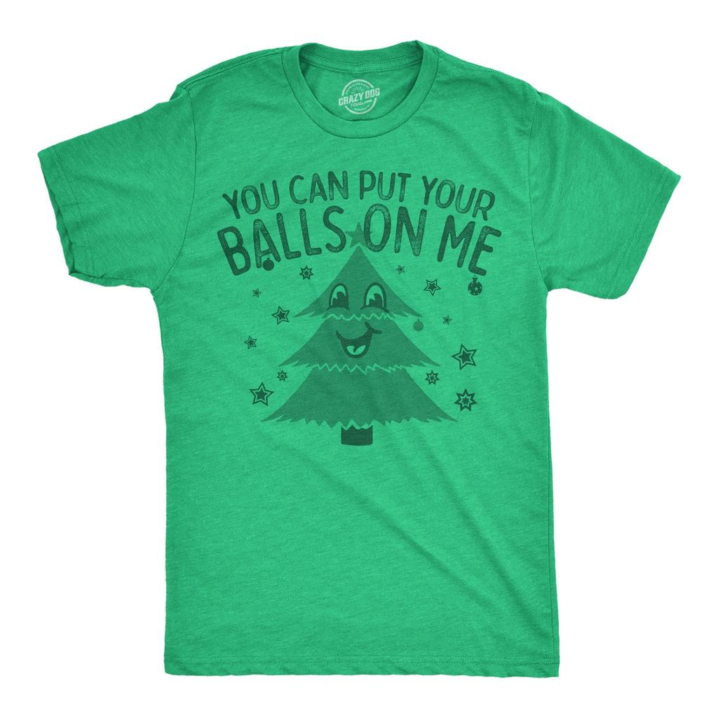 Mens Funny T Shirts You Can Put Your Balls On Me Sarcastic Christmas Tree