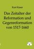 Книга Das Zeitalter Der Reformation Und Gegenreformation Von 1517-1660