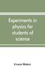 The Experiments In Physics for Students of Science Book