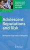 Книга Adolescent Reputations and Risk : Developmental Trajectories To Delinquency