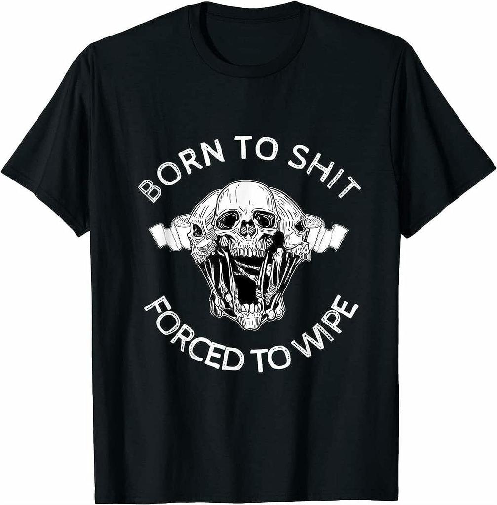 Limited Vinta Born to Sh!t Forced to Wipe T-Shirt