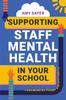 Книга Supporting Staff Mental Health In Your School