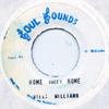 7-дюймовая пластинка WILLIE WILLIAMS - Home Sweet Home none Soul Sounds 1986 Ямайка Регги, Ска и Даб Б/У