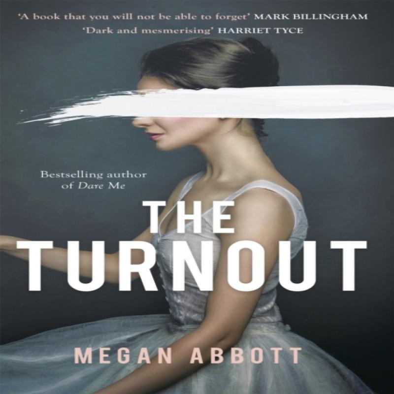 The Turnout by Megan Abbott Hardback Book 9780349012476