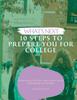 The What's Next : 10 Steps To Prepare You For College Book