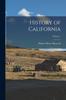 Книга History of California; Volume 1