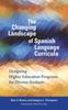 Книга The Changing Landscape of Spanish Language Curricula : Designing Higher Education Programs for Diverse Students