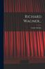 Книга Richard Wagner...
