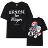 ERNEST FOR MAYOR Футболка Унисекс Уличная одежда С коротким рукавом Хлопок Модная футболка Одежда Свободный Графический принт Одежда
