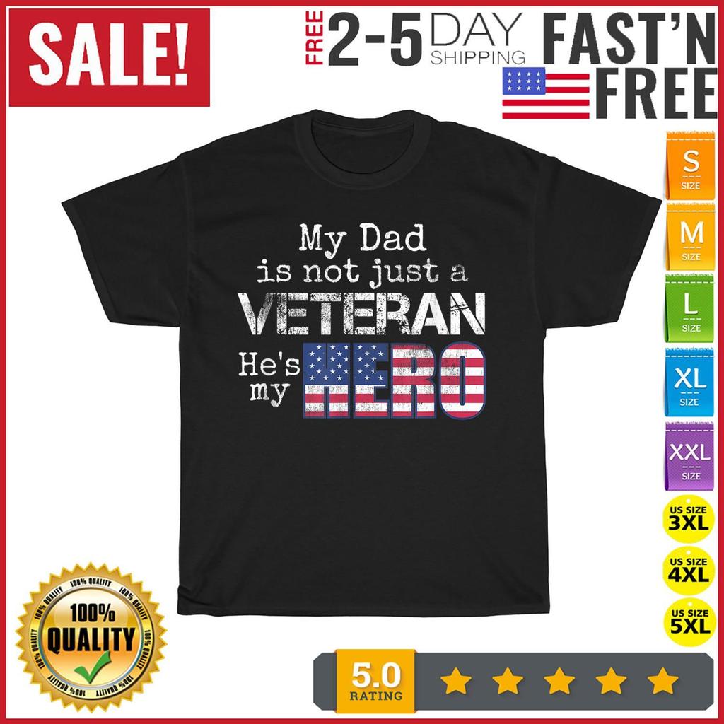 Military Family Veteran Support My Dad US Veteran My Hero T Shirt Mens Womens Tees Top Men Women NEW