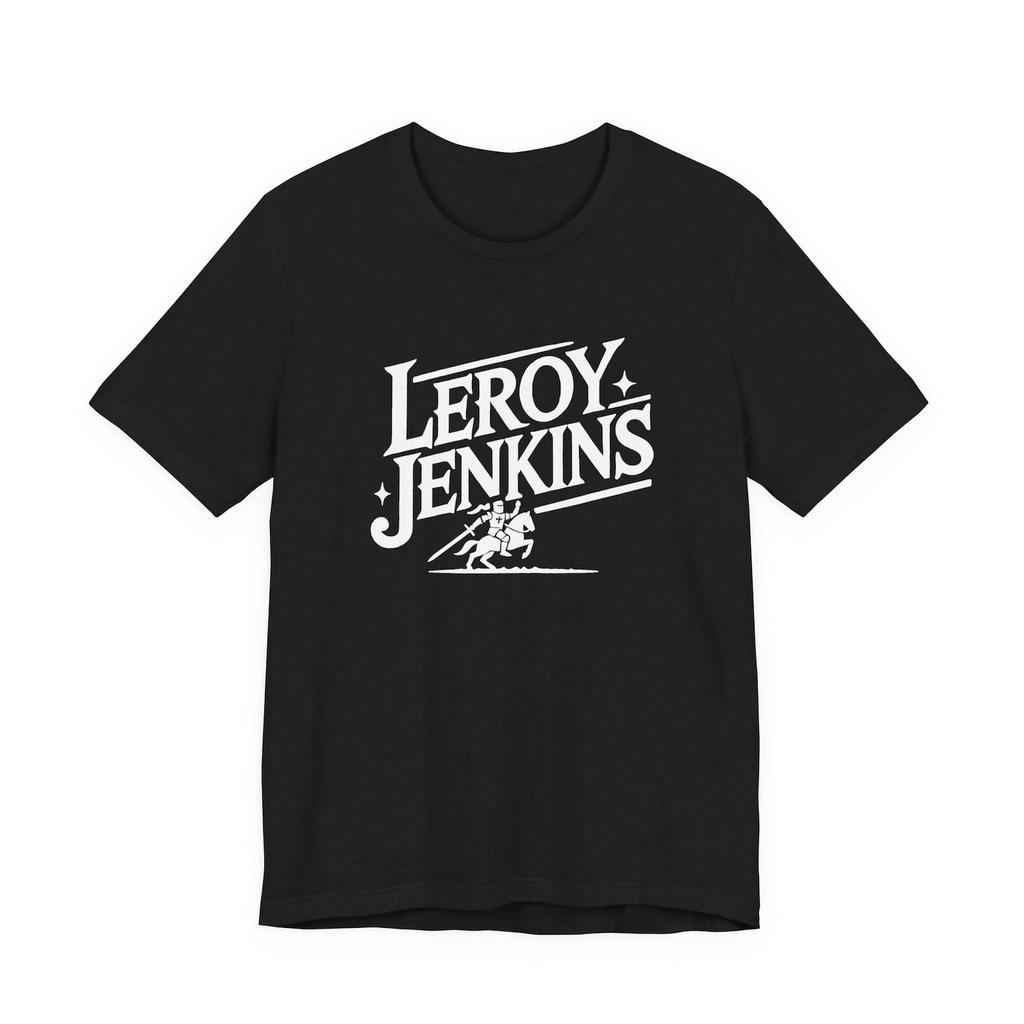 Leroy Jenkins T-Shirt: Funny Gamer Meme Tee