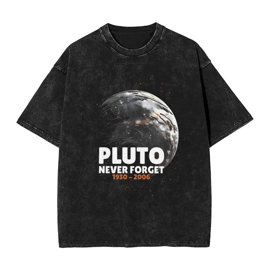 Pluto Never Forget  th Graphic Print TShirt for Amateur Astronomer Men Women Retro Washed Cotton Summer Oversize Tee