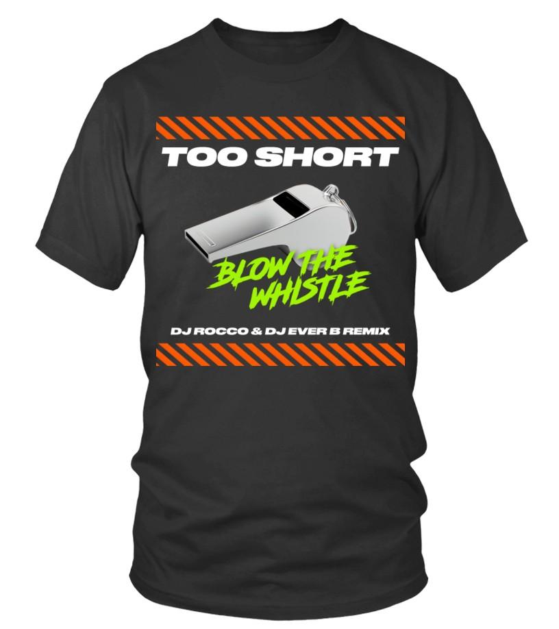 Hiphop Concert Music Blow the Whistle T-Shirt Too Short Tee Classic Cocktails Unisex T-Shirt
