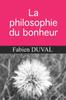 Книга La Philosophie Du Bonheur