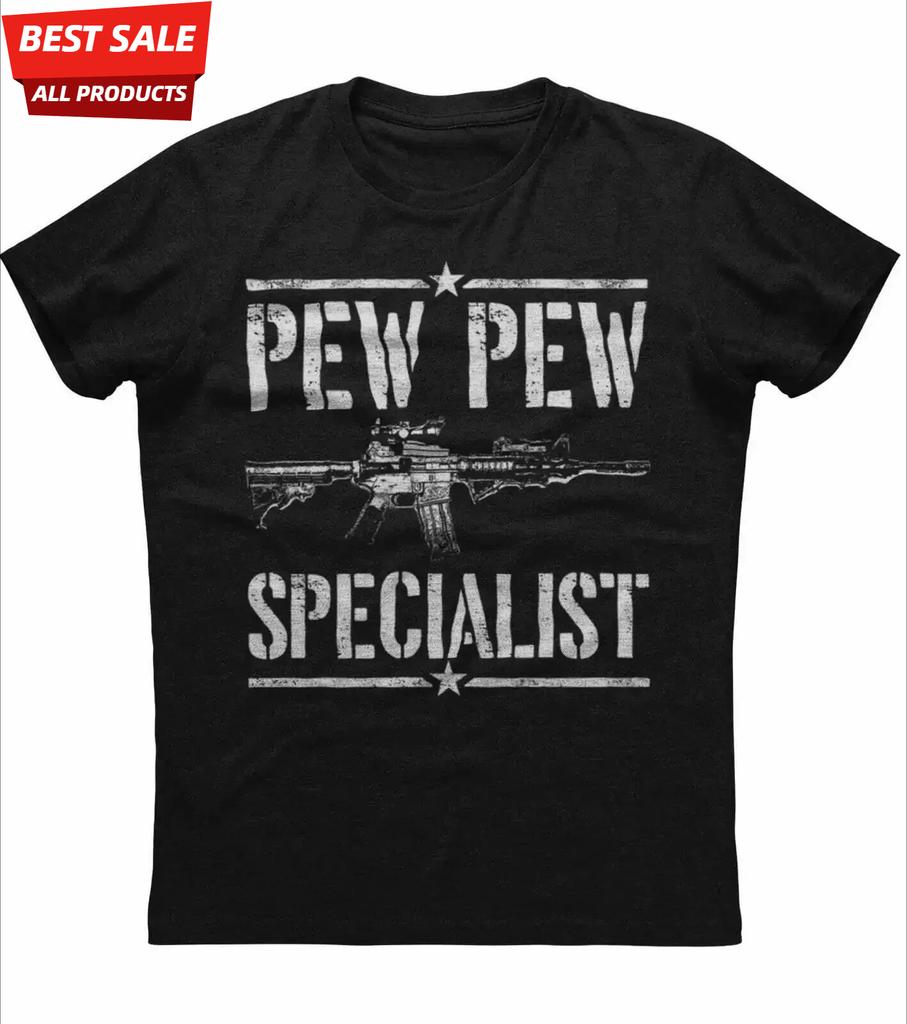 Pew Pew Specialist Funny Second Amendment Gun Rights TShirt Summer Cotton ONeck Short Sleeve Mens T Shirt New S3XL